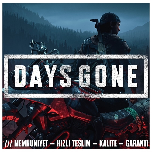  Days Gone + KORUMA + HIZLI TESLİM + GARANTİ
